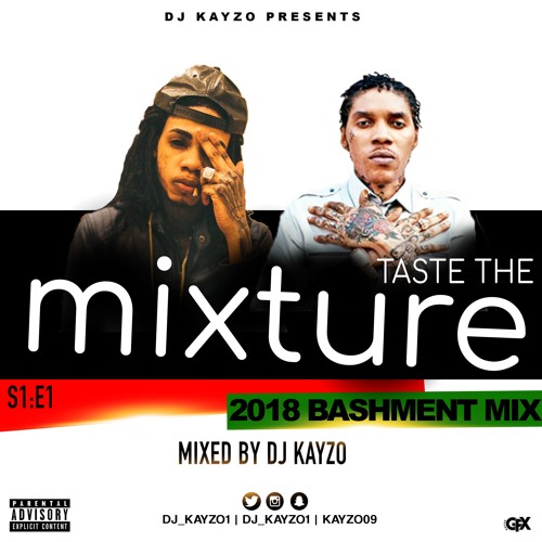 #TASTETHEMIXTURE • Bashment | Volume 1 @djkayzo_