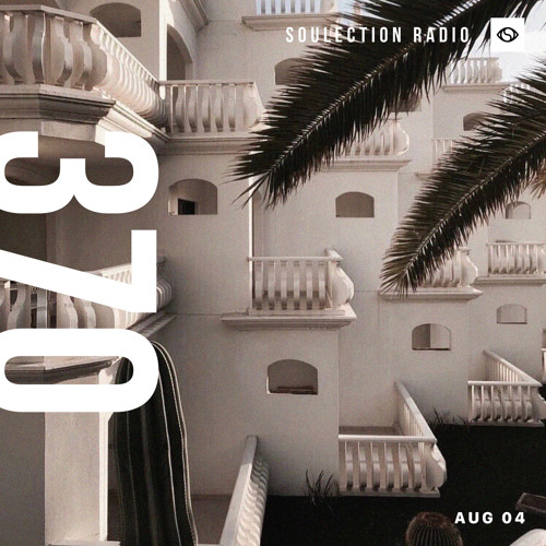 Soulection Radio #370