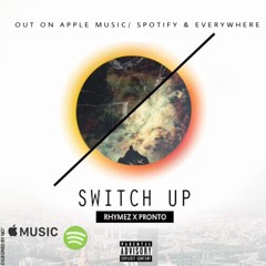 switch up preview ( full song available on itunes and spotify)