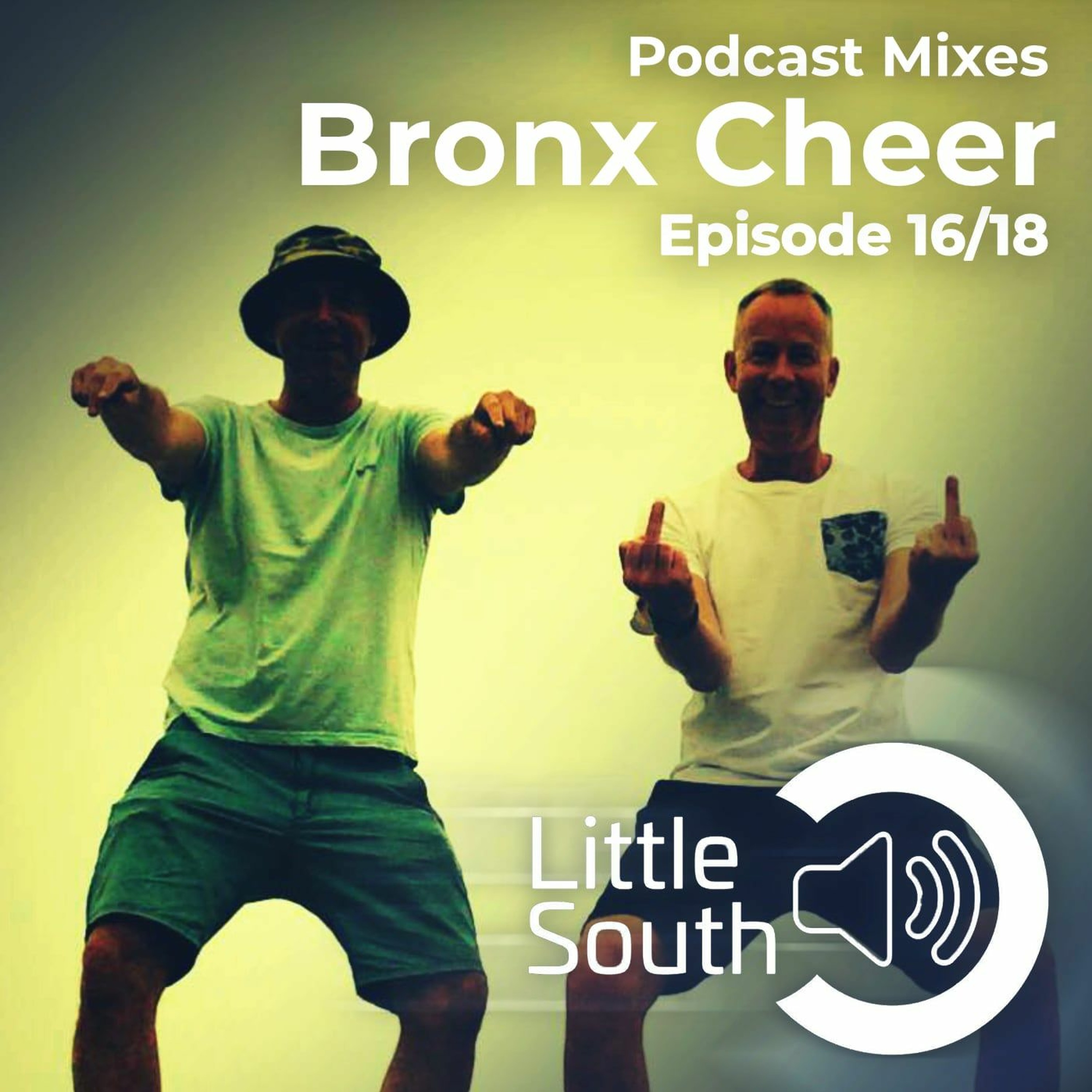 Episode 16/18 | Bronx Cheer | Podcast Mixes episode artwork
