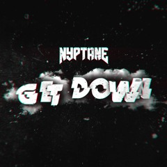 Get Down (Free Download)