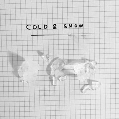 Cold & Snow