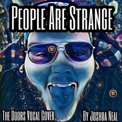 People Are Strange (vocal cover)