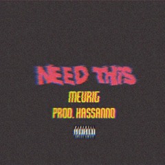 Need This (Prod. Hass)