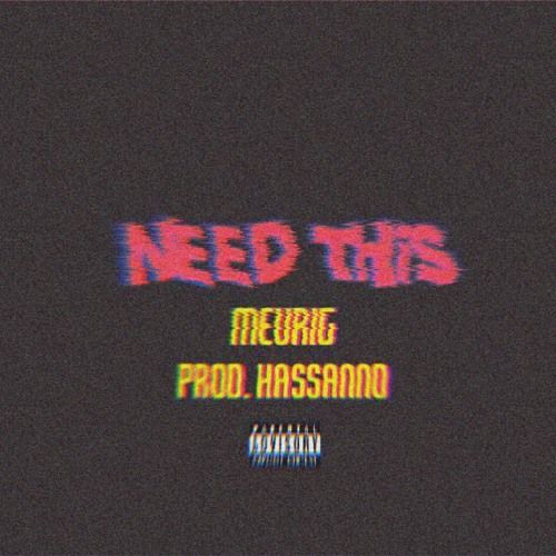 Need This (Prod. Hass)