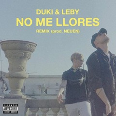 Leby X Duki - No Me Llores (Remix)