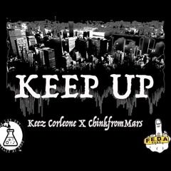 Keez Corleone X ChinkFromMars - Keep UP