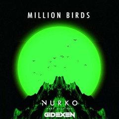 Nurko, Elle Vee - Million Birds (Gidexen Remix)
