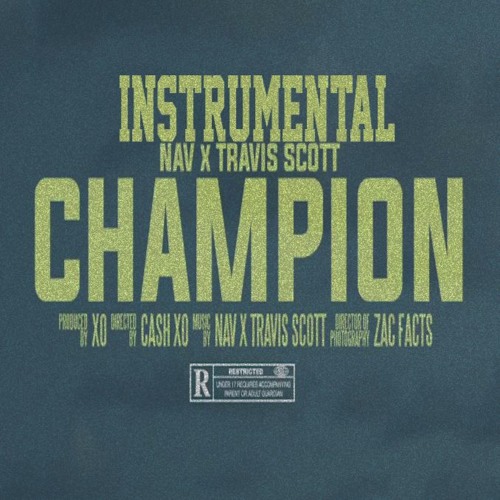 Stream (SOLD)NAV - Champion ft. Travis Scott (Instrumental Best Version) by  88 Young | Listen online for free on SoundCloud