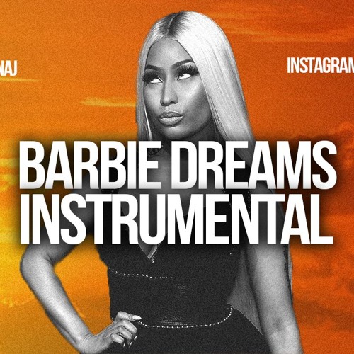 Stream Nicki Minaj "Barbie Dreams" Instrumental Prod. by Dices by Produced  by Dices | Listen online for free on SoundCloud