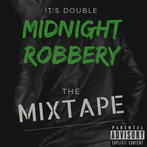 Midnight Robbery__Prod. By dj cb mr fresh