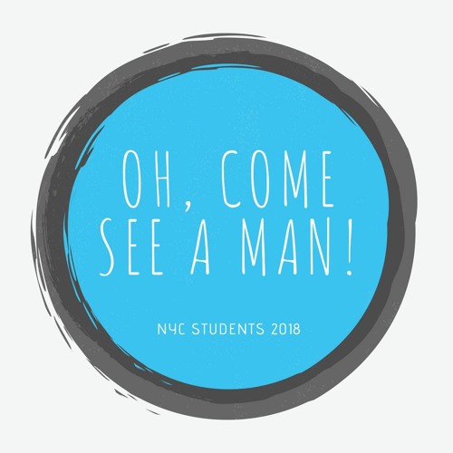 Oh, Come See A Man