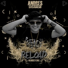 RELOAD EDITION MIXED BY: ANDRES CASADIEGO