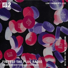 NTS Radio : FINESSETHEPLUG (dBLUE B2B BertTheClerk GUEST MIX)