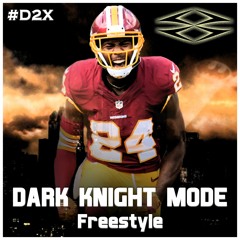 Dark Knight Mode (Freestyle) #D2X