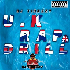 U.K RAP & DRILL MIX 2018 BY @DJTICKZZY