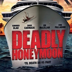 Deadly Honeymoon