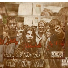 Millzy X Runitup X Untouchable-“Walking With The Dead”