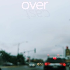 over; cast