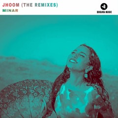 Minar - Jhoom (Shubo Dubai Remix) [FREE DOWNLOAD]