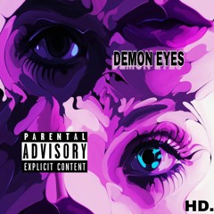 Demon Eyes (Prod. Xtravulous)
