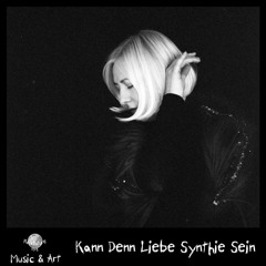 Kann Denn Liebe Synthie Sein - Can Love Be Synth [NovaFuture Special Music & Art]
