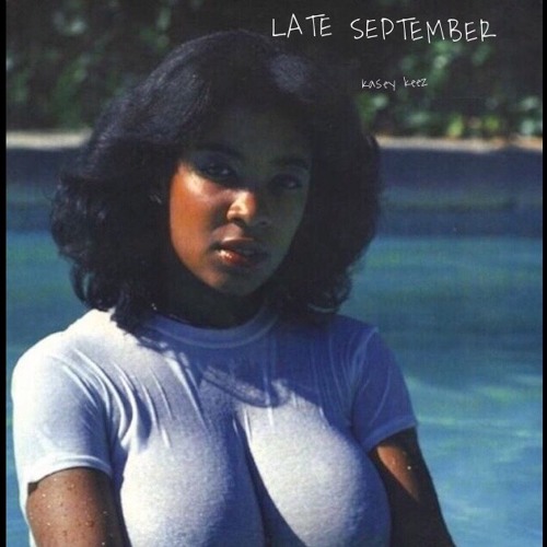 LATE SEPTEMBER (prod. IllUID HALLER)