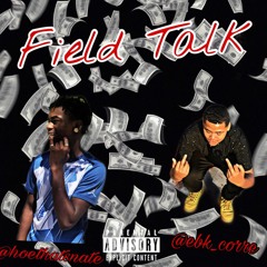 KDB (hoethatsnate x ebkcorre) - Field Talk