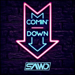 SAWO - Comin´ Down (Original Mix)// FREE RELEASE