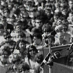 I have a dream