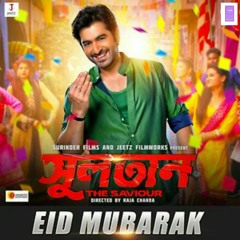 Eid Mubarak - Sultan The Saviour