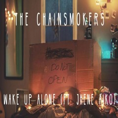 The Chainsmokers ft. Jhené Aiko - Wake Up Alone (Instrumental)