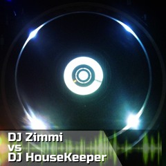 DJ Zimmi Vs DJ HouseKeeper DJ Set 2K18