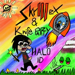Skrillex & Knife Party - HALO ID (SPACED OUT REWORK) [FREE]