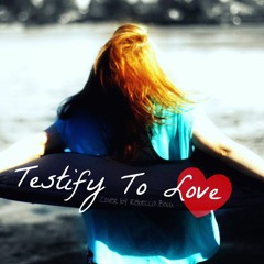 Testify To Love (Wynonna Judd Cover) - Produced