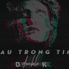 Đau Trong Tim - D2K