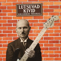 "Kuus ruutmeetrit põrandapinda" – laulvate kirjanike plaat(lõik/part)