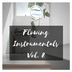 Flowin' Instrmntls Vol. 8
