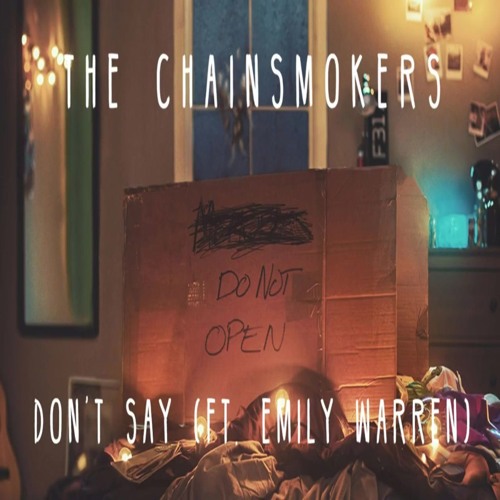Resultado de imagem para The Chainsmokers - Dont Say (Instrumental)