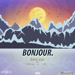 Bonjour (feat Loti & Not.nilc)