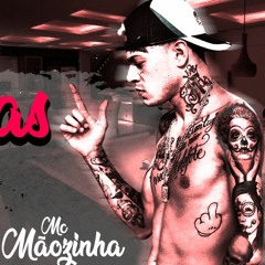 MC Mãozinha - Idas E Vindas (DJ Bruno Bravo)