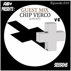 PS010 - AB+ presents - P.O.S.I.T.I.V.E. SESSIONS - EPISODE.010 - Special Guest : "CHIP VERCO"