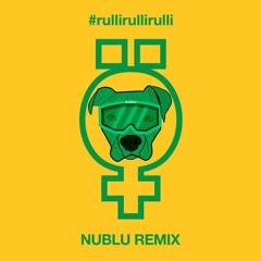 Öed, Nublu - Rulli Rulli Rulli (Remix)