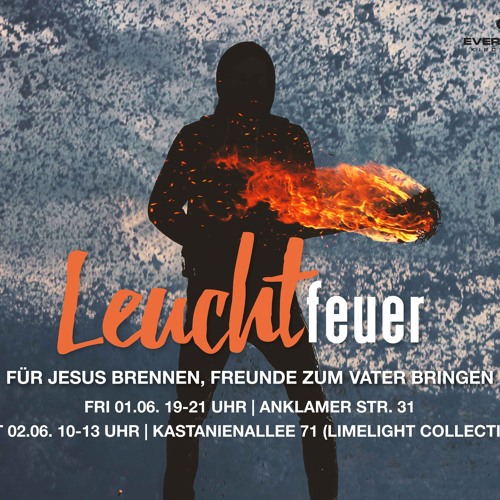 Leuchtfeuer | Ignite