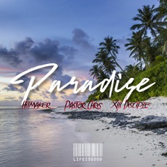 Paradise ft. HitMaker, XIIITH Disciple, Willing