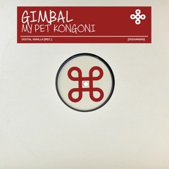 Gimbal - My Pet Kongoni [DIGIVAN040]
