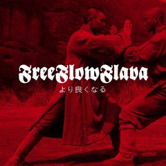FREE FLOW FLAVA - Be Better 育つ