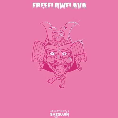 FREE FLOW FLAVA - Satsujin 殺人