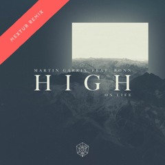 Martin Garrix feat. Bonn - High On Life (Remix)