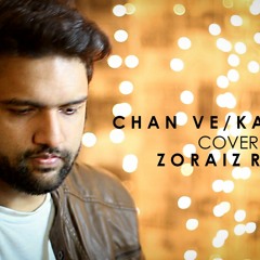 Chan ve/ Kaun Tha | Cover | Zoraiz Riaz